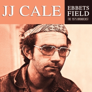 J.J. Cale - Ebbet's Field 1975 CD | Leeway's Home Grown Music Network
