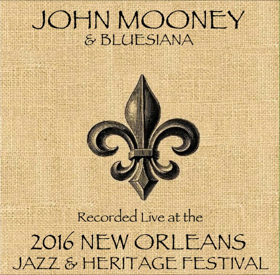 John Mooney -  Live at JazzFest 2016 CD