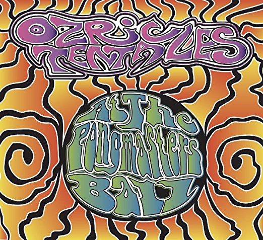 Ozric Tentacles - Live at the Pongmaster's Ball CD+DVD | Leeway's Home ...