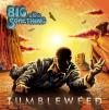 BIG Something - Tumbleweed CD