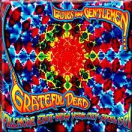 Ladies And Gentlemen... The Grateful Dead | Leeway's Home Grown Music ...