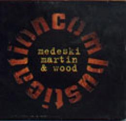 Medeski, Martin & Wood - Combustication CD | Leeway's Home Grown