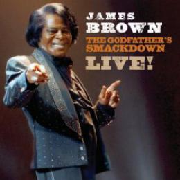 James Brown - The Godfather's Smackdown Captured Live CD/DVD