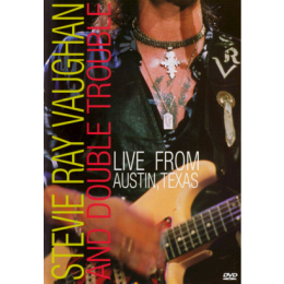 Stevie Ray Vaughan and Double Trouble - Live From Austin, Texas DVD