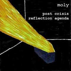 洋楽 moly  Post Crisis Reflection Agenda Moly - Post Crisis Reflection Agenda CD | Leeway's Home