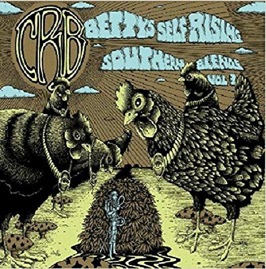 Chris Robinson Brotherhood - Betty's Blends, Vol. 3: Self-Rising