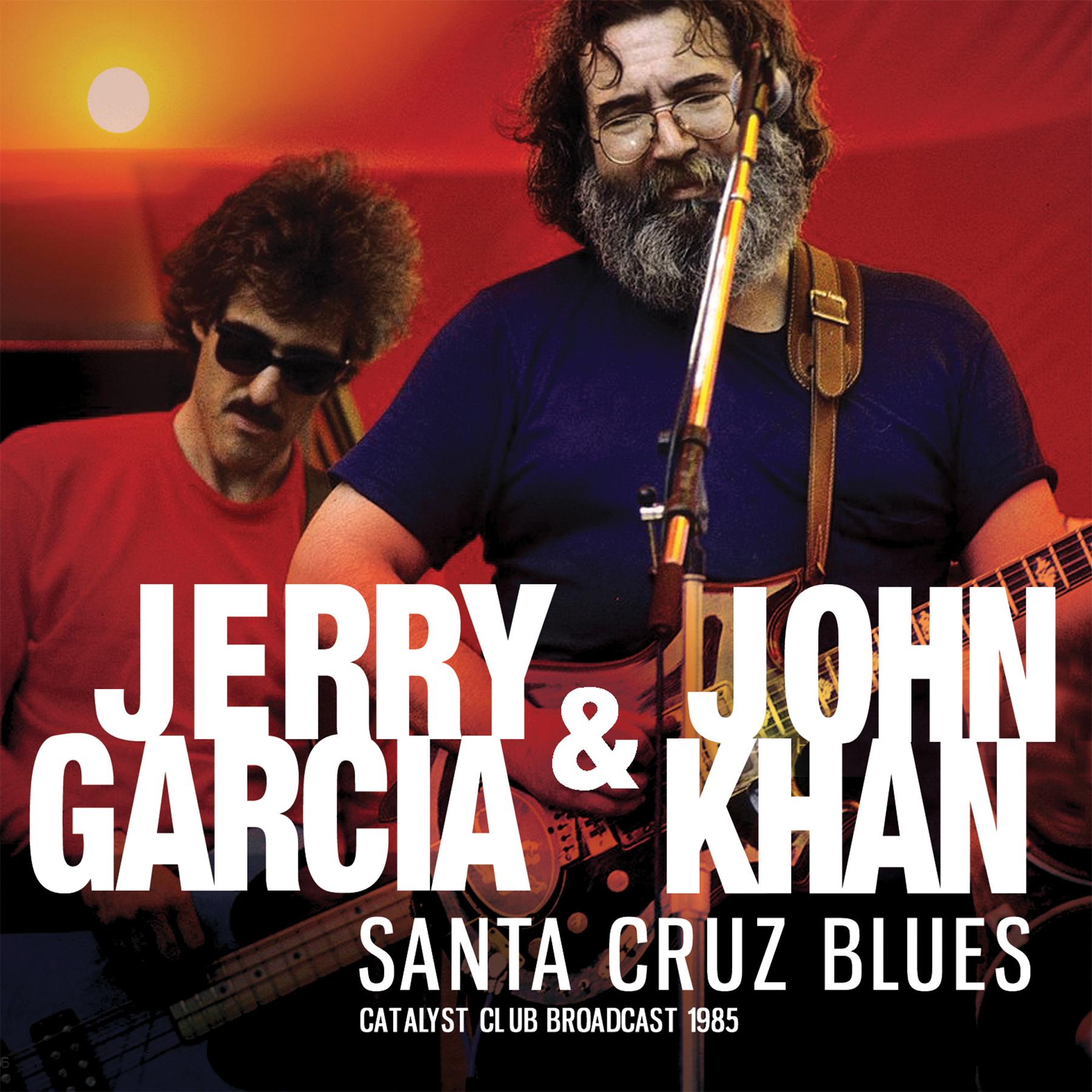 Jerry Garcia John Kahn Santa Cruz Blues Catalyst Club