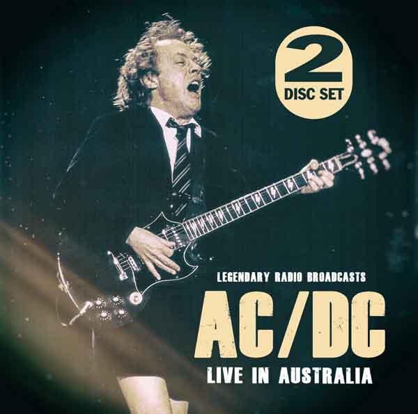 AC/DC - Live in Australia: Radio Broadcasts (2CD) | Leeway's Home