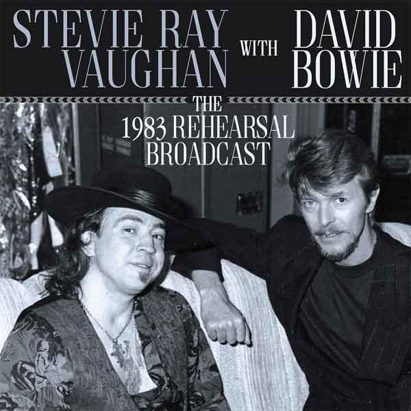 Stevie Ray Vaughan David Bowie The 1983 Rehearsal Broadcast Cd