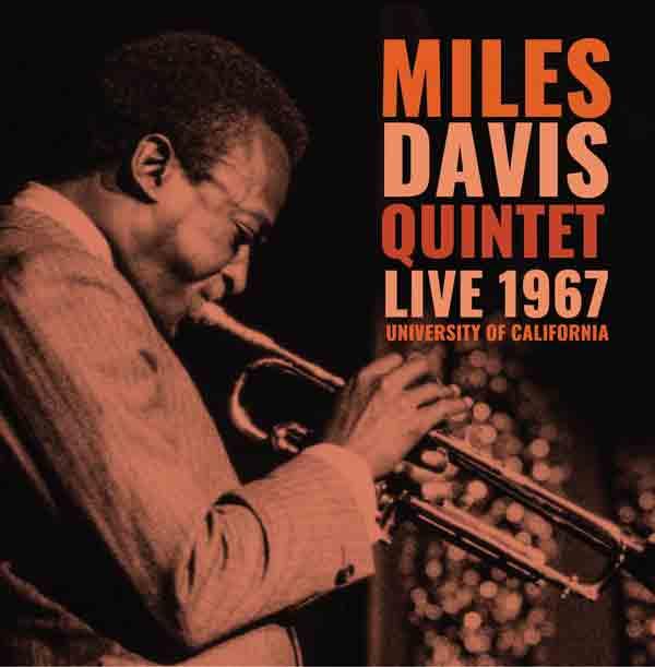 Miles Davis Quintet - Live 1967: University Of California CD