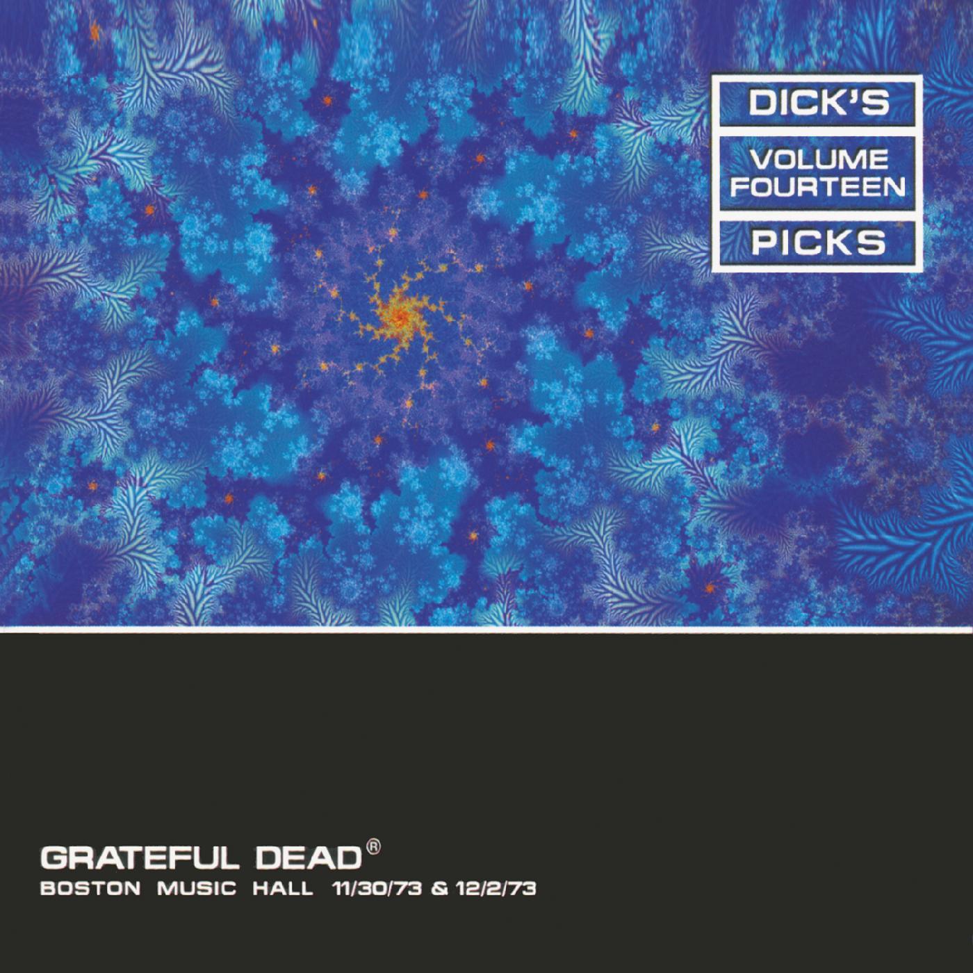 Grateful Dead - Dick's Picks Vol. 14—Boston Music Hall 11/30/73